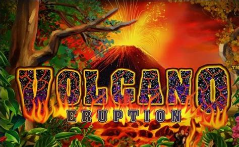 Volcano eruption kostenlos spielen <b> Published</b>